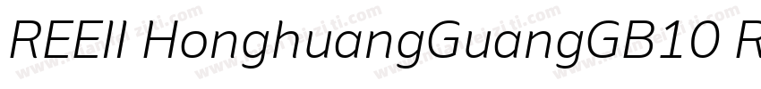 REEII HonghuangGuangGB10 Regular字体转换